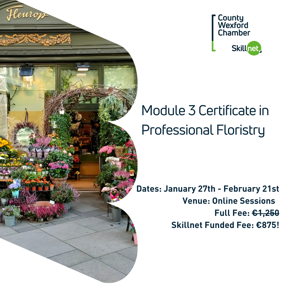 Module 3 Certificate in Professional Floristry – 27th of January 2025