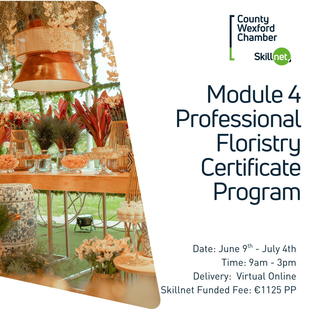 Module 4 Professional Floristry Certificate Program – June – July 2025
