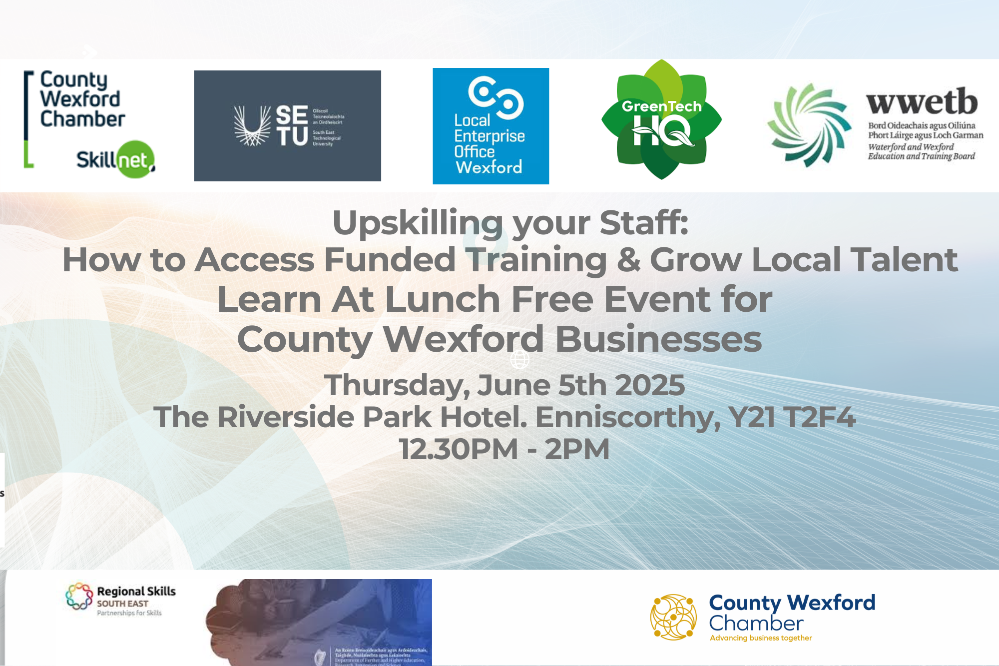 Upskilling your Staff: How to Access Funded Training & Grow Local Talent – Free Lunchtime Event including lunch – June 05th 2025