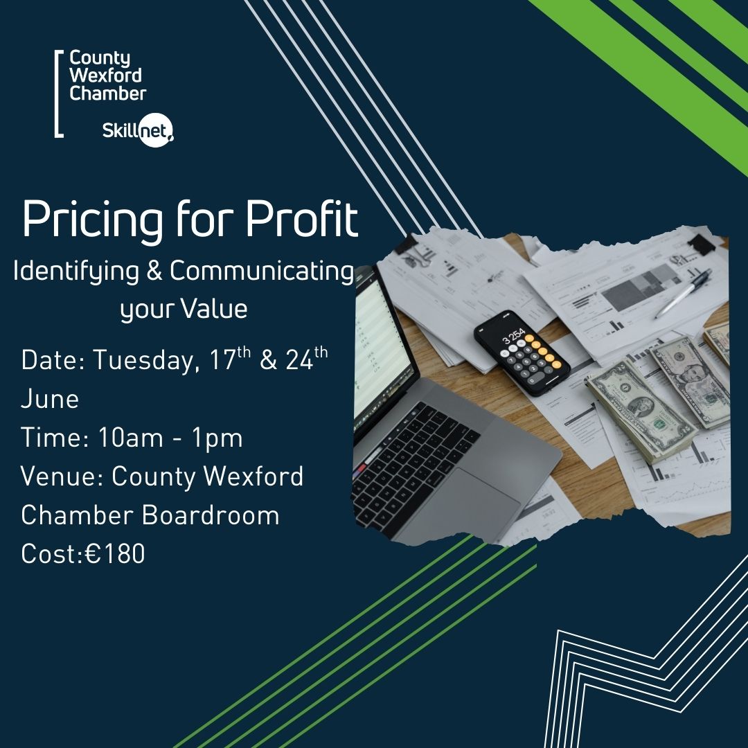Pricing for Profit –  Identifying & Communicating your Value/ Tuesday 17th & 24th June