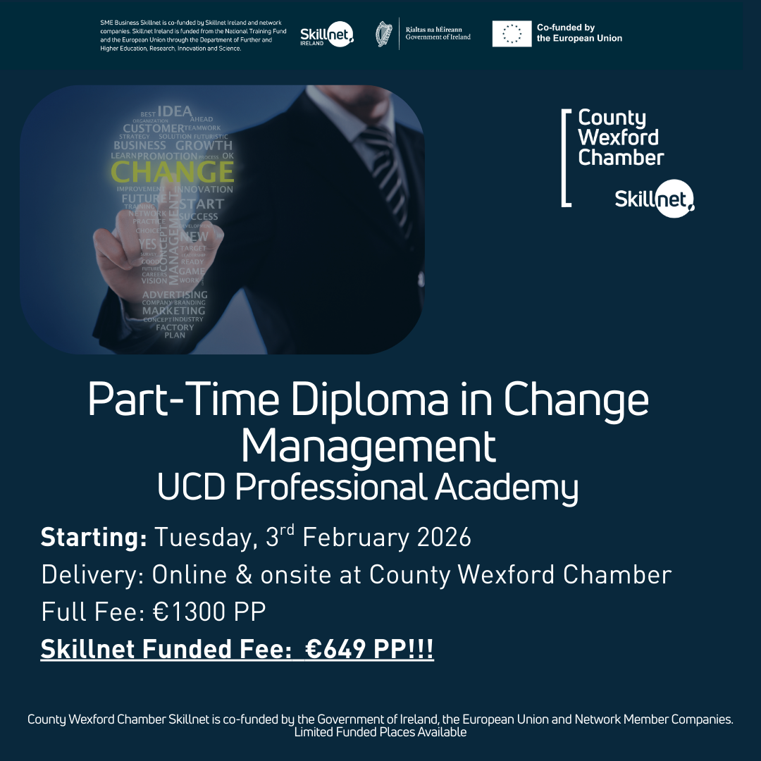 UCD Professional Academy Part time Diploma in Change Management – 50% Skillnet/ESF+ Funding: Starting 3rd February 2026